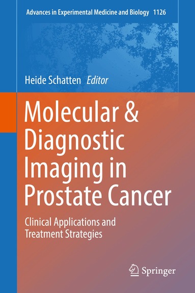 Heide Schatten - Molecular & Diagnostic Imaging in Prostate Cancer, Inbunden