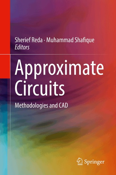 Sherief Reda, Muhammad Shafique - Approximate Circuits, Inbunden