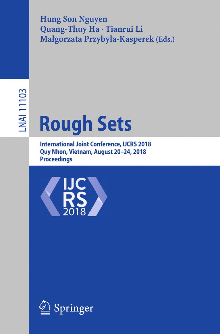 Hung Son Nguyen, Quang-Thuy Ha, Tianrui Li, Małgorzata Przybyła-Kasperek, Malgorzata Przybyla-Kasperek - Rough Sets, Häftad