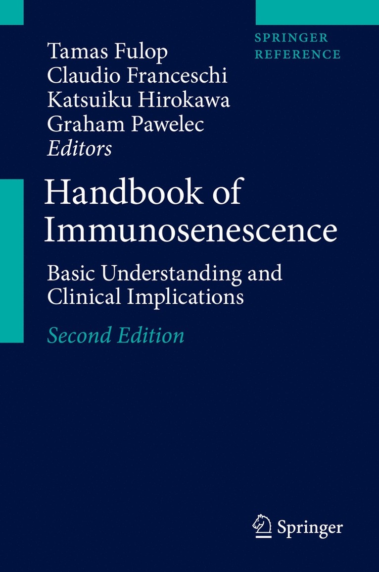 Tamas Fulop, Claudio Franceschi, Katsuiku Hirokawa, Graham Pawelec - Handbook of Immunosenescence, Inbunden