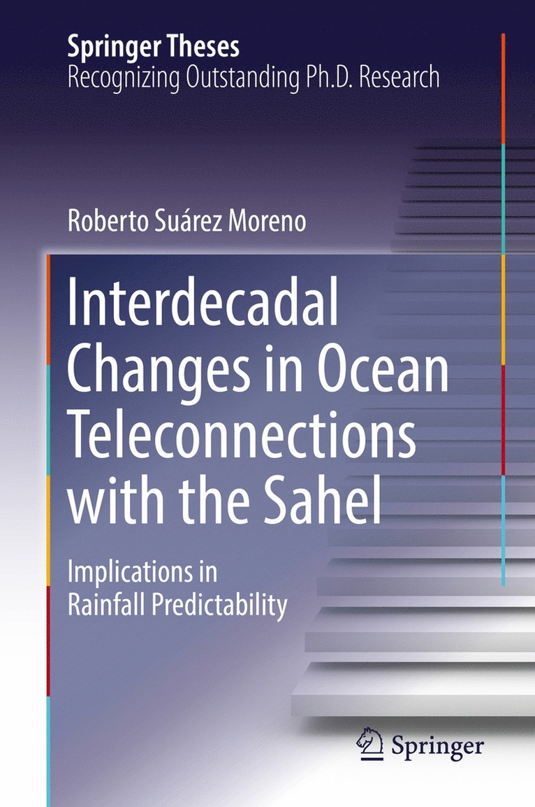 Roberto Suárez Moreno - Interdecadal Changes in Ocean Teleconnections with the Sahel, Inbunden