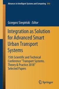 bokomslag Integration as Solution for Advanced Smart Urban Transport Systems