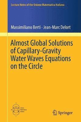 Almost Global Solutions of Capillary-Gravity Water Waves Equations on the Circle 1
