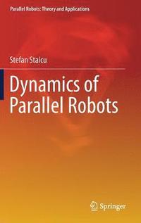 bokomslag Dynamics of Parallel Robots