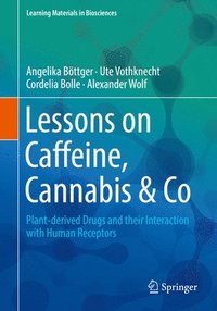 bokomslag Lessons on Caffeine, Cannabis & Co