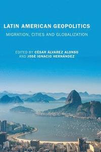 bokomslag Latin American Geopolitics