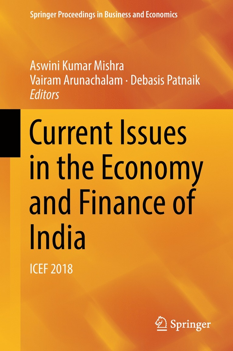 Aswini Kumar Mishra, Vairam Arunachalam, Debasis Patnaik - Current Issues in the Economy and Finance of India, Inbunden