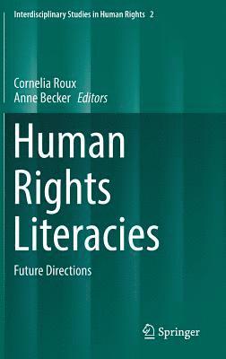 Cornelia Roux, Anne Becker - Human Rights Literacies, Inbunden