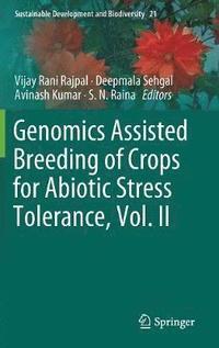 bokomslag Genomics Assisted Breeding of Crops for Abiotic Stress Tolerance, Vol. II