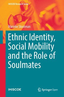 Ethnic Identity, Social Mobility and the Role of Soulmates 1