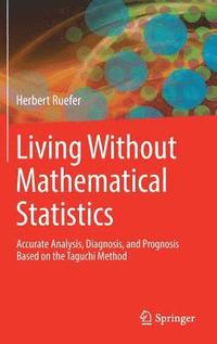 bokomslag Living Without Mathematical Statistics