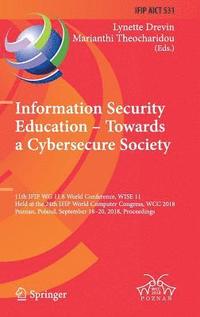 bokomslag Information Security Education  Towards a Cybersecure Society