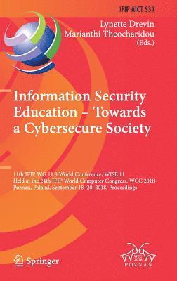 Information Security Education  Towards a Cybersecure Society 1