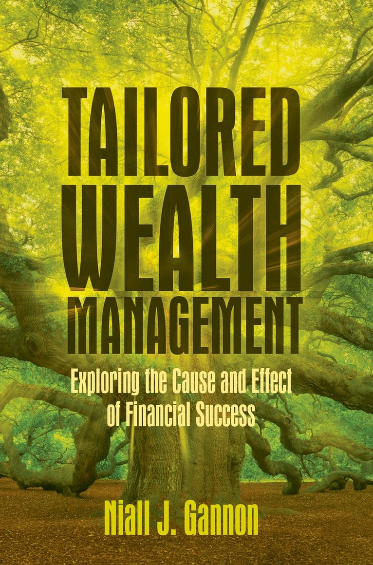 Niall J. Gannon - Tailored Wealth Management, Inbunden