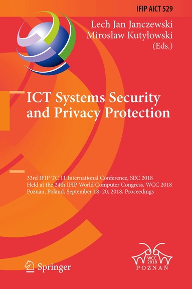 Lech Jan Janczewski, Mirosław Kutyłowski - ICT Systems Security and Privacy Protection, Inbunden