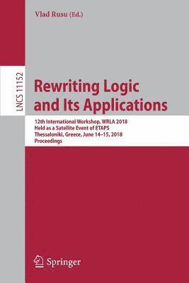 bokomslag Rewriting Logic and Its Applications