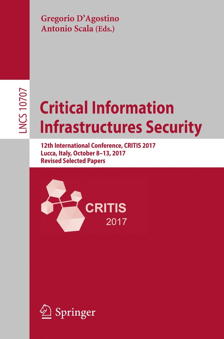 Gregorio D'Agostino, Antonio Scala - Critical Information Infrastructures Security, Häftad