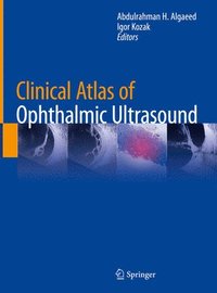 bokomslag Clinical Atlas of Ophthalmic Ultrasound