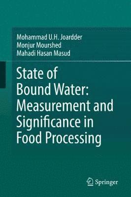 State of Bound Water: Measurement and Significance in Food Processing 1