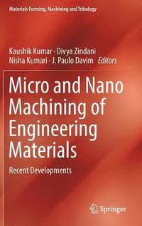 bokomslag Micro and Nano Machining of Engineering Materials