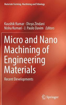 Micro and Nano Machining of Engineering Materials 1