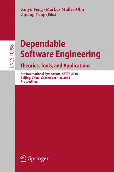 Xinyu Feng, Markus Müller-Olm, Zijiang Yang - Dependable Software Engineering. Theories, Tools, and Applications, Häftad