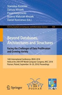 bokomslag Beyond Databases, Architectures and Structures. Facing the Challenges of Data Proliferation and Growing Variety