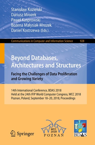 Stanisław Kozielski, Dariusz Mrozek, Paweł Kasprowski, Bożena Małysiak-Mrozek, Daniel Kostrzewa - Beyond Databases, Architectures and Structures. Facing the Challenges of Data Proliferation and Growing Variety, Häftad