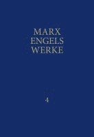 Karl Marx, Friedrich Engels - MEW / Marx-Engels-Werke Band 4, Inbunden
