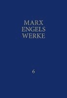 bokomslag MEW / Marx-Engels-Werke Band 6