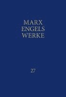 bokomslag MEW / Marx-Engels-Werke Band 27