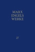 MEW / Marx-Engels-Werke Band 27 1