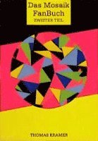 Thomas Kramer - Das Mosaik - Fan-Buch II, Häftad