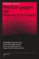 bokomslag Medizin gegen die Menschlichkeit