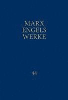 bokomslag MEW / Marx-Engels-Werke Band 44