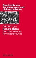 Ralf Hoffrogge - Richard Müller, Inbunden