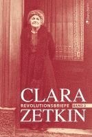 bokomslag Clara Zetkin - Die Briefe 1914 bis 1933 (3 Bde.) / Die Briefe 1914 bis 1933