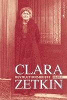 Clara Zetkin, Jörn Schütrumpf, Marga Voigt - Clara Zetkin - Die Briefe 1914 bis 1933 (3 Bde.) / Die Briefe 1914 bis 1933, Inbunden