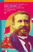 Jean Jaurès, Jean-Numa Ducange - Jean Jaurès oder: Sozialismus wider die Kriegsgefahr, Häftad