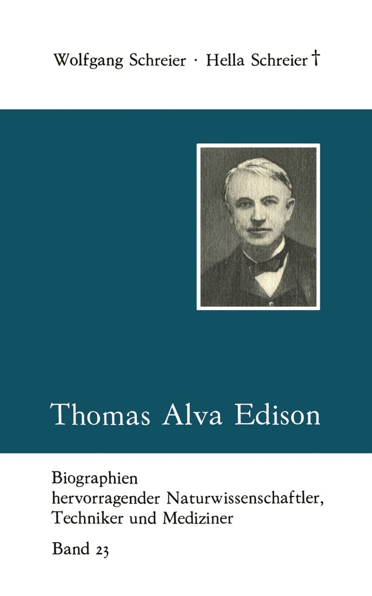 Hella Schreier, Wolfgang Schreier, Hella Schreier - Thomas Alva Edison, Häftad