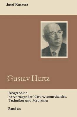 Josef Kuczera - Gustav Hertz, Häftad