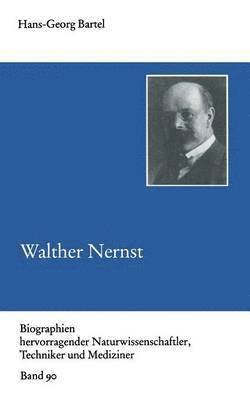 Hans-Georg Bartel - Walther Nernst, Häftad