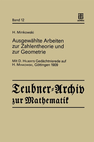 Hermann Minkowski, Ekkehard Krätzel, Bernulf Weissbach - Ausgewählte Arbeiten zur Zahlentheorie und zur Geometrie, Häftad