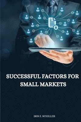successful factors for small markets