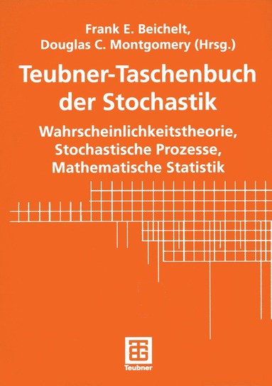 Frank Beichelt, Douglas C. Montgomery - Teubner-Taschenbuch der Stochastik, Häftad