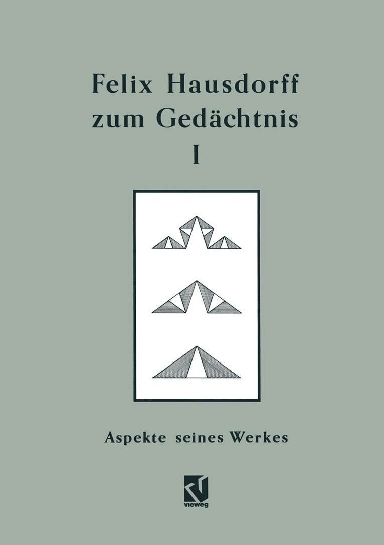 Egbert Brieskorn - Felix Hausdorff zum Gedächtnis -  Band I, Häftad