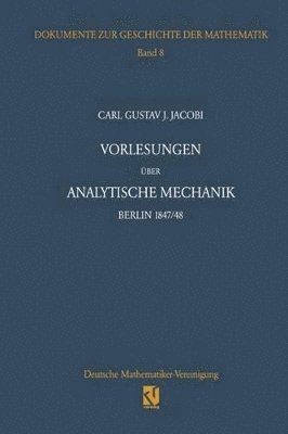 Carl G. J. Jacobi, Helmut Pulte, Carl G. J. Jacobi - Vorlesungen über analytische Mechanik, Häftad