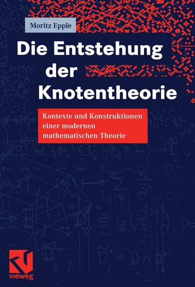 bokomslag Die Entstehung der Knotentheorie