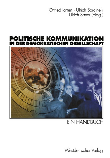 Otfried Jarren, Ulrich Sarcinelli, Ulrich Saxer - Politische Kommunikation in der demokratischen Gesellschaft, Häftad