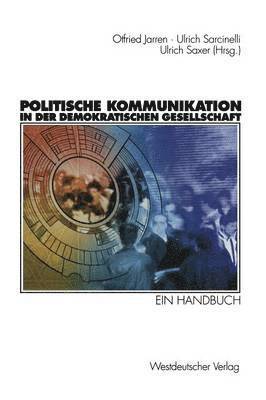 bokomslag Politische Kommunikation in der demokratischen Gesellschaft